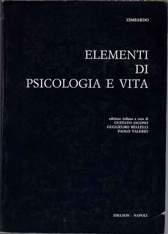 Zimbardo, Elementi di psicologia e vita, 2 voll.