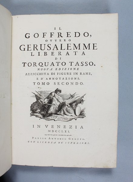 Il Goffredo, ovvero Gerusalemme Liberata.