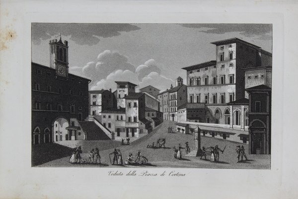 GANDINI FRANCESCO. Veduta della Piazza di Cortona.