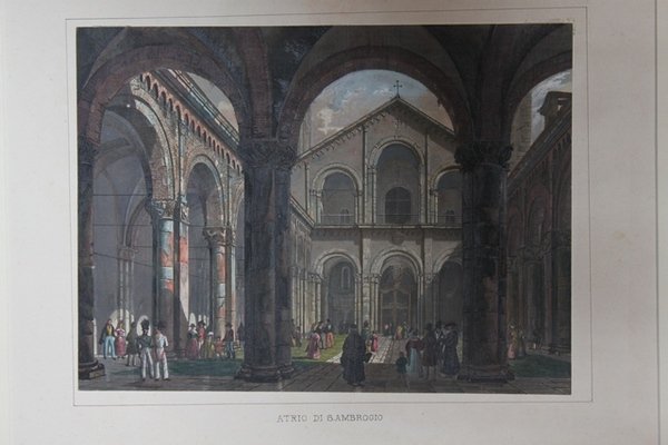 ATRIO DI S.AMBROGIO. MILANO, ANDREA MOLINA, 1833.