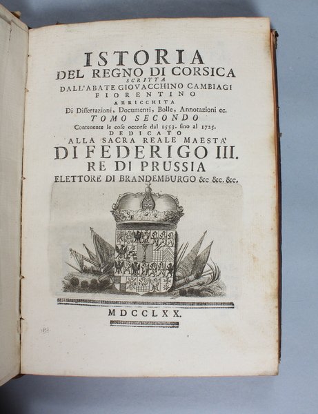 Istoria del Regno di Corsica arricchita di dissertazioni, documenti, bolle, …