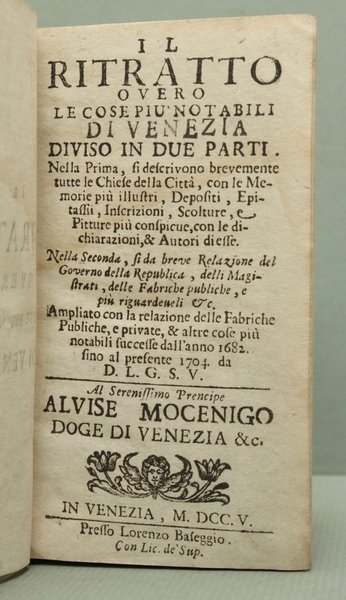 Il ritratto overo le cose pi— notabili di Venezia diviso …