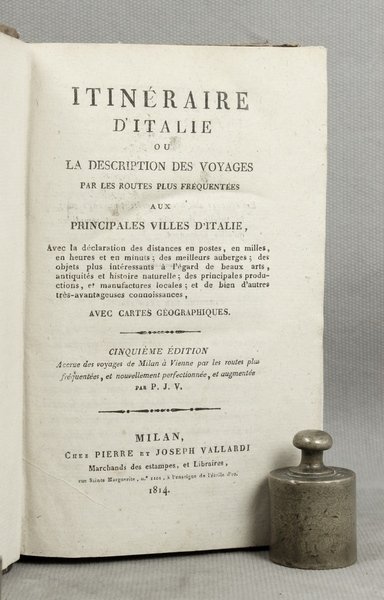 Itineraire d?Italie ou La description des voyages par les routes …