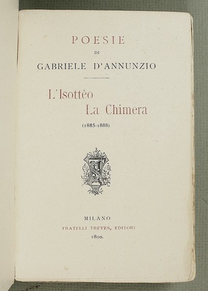 Poesie di Gabriele D'Annunzio. L'Isottèo. La chimera.