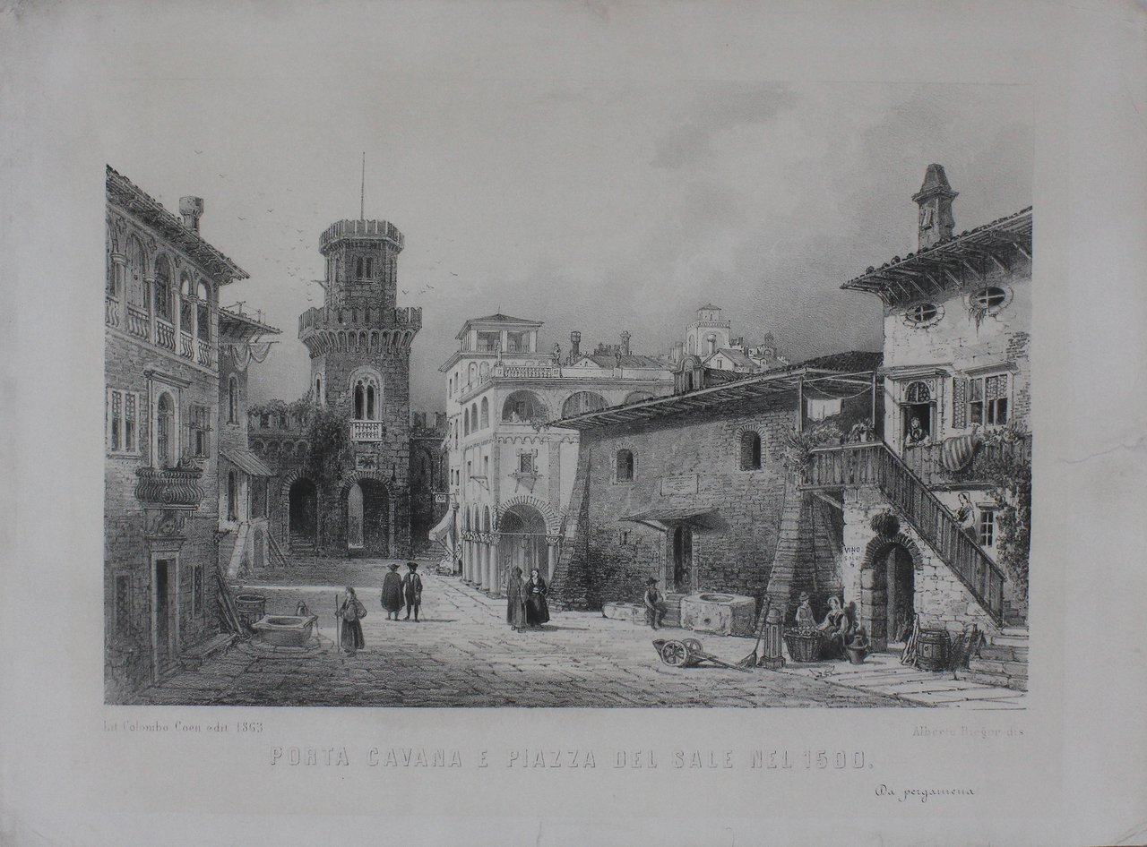 RIEGER ALBERTO. Porta Cavana e Piazza del Sale nel 1500. …