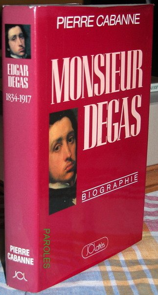 Monsieur Degas.