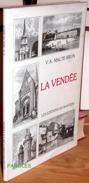 Le Département de la Vendée - Histoire, géographie, statistique, administration.