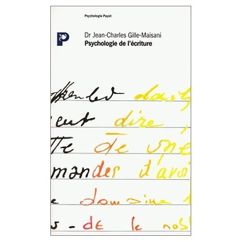 Psychologie de l'écriture- Suite à l'ABC de la graphologie.