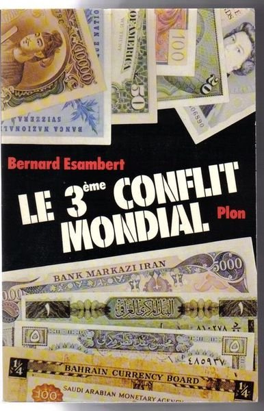 Le Troisième conflit mondial.