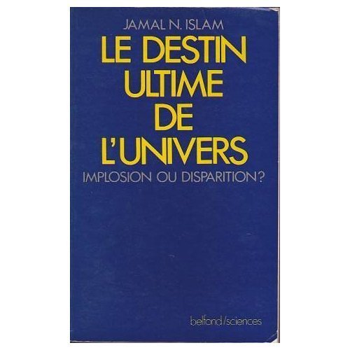 Le Destin ultime de l'Univers.