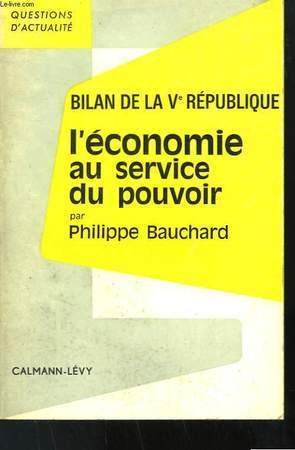 Bilan de la Vème République - L'économie au service du …