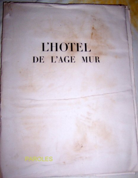 L'Hôtel de l'âge mur.