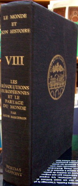 Le Monde et son histoire - Les Révolutions européennes et …