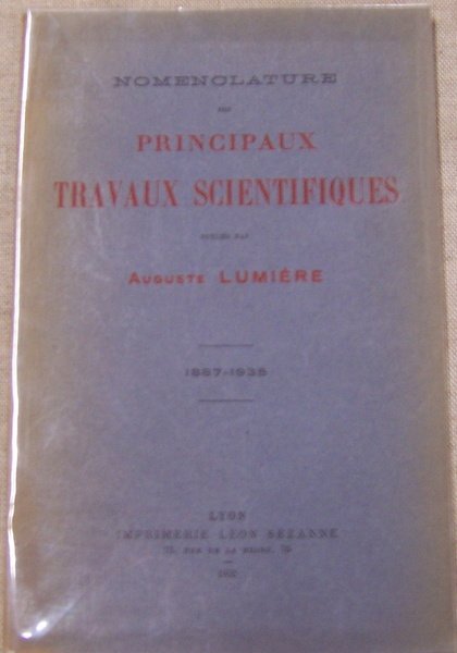 Nomenclature des principaux travaux scientifiques publiés par Auguste Lumière - …