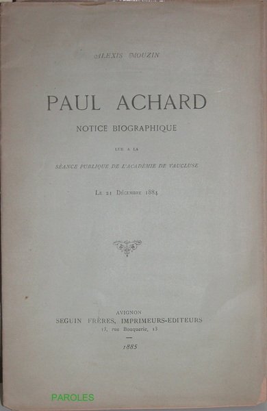 Paul Achard - Notice biographique lue à la séance publique …