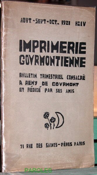Imprimerie gourmontienne - Bulletin trimestriel consacré à Remy de Gourmont …