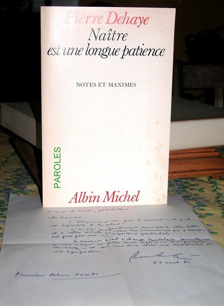 Naître est une longue patience - Notes et maximes.