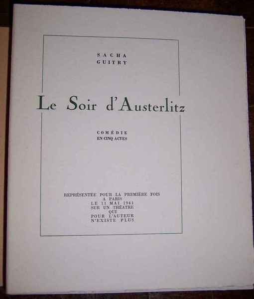 Le Soir d'Austerlitz - comédie en 5 actes.