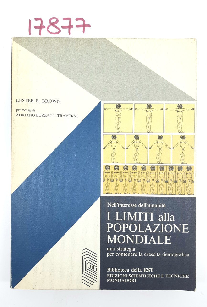 Lester R. Brown I limiti alla popolazione mondiale Mondadori Biblioteca …