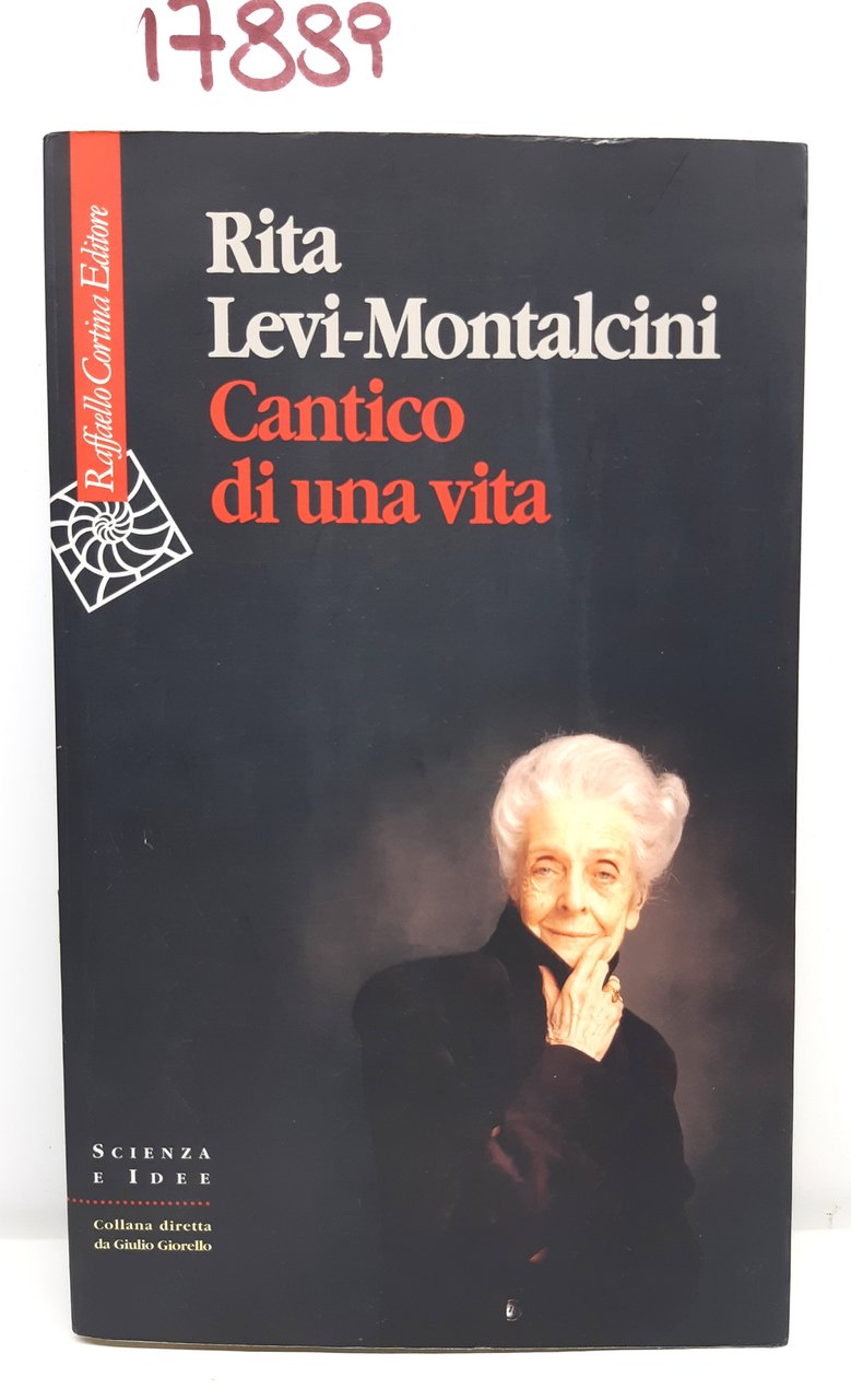 Rita Levi Montalcini Cantico di una vita Cortina 1° edizione …