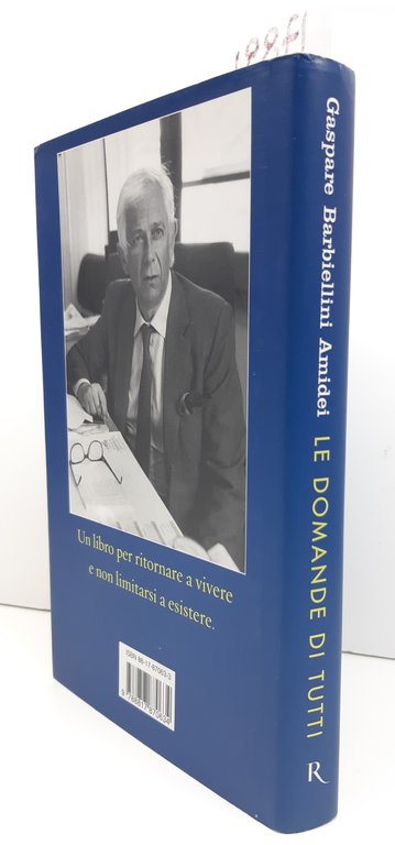 Gaspare Barbiellini Amidei Le domande di tutti Rizzoli 1° edizione …