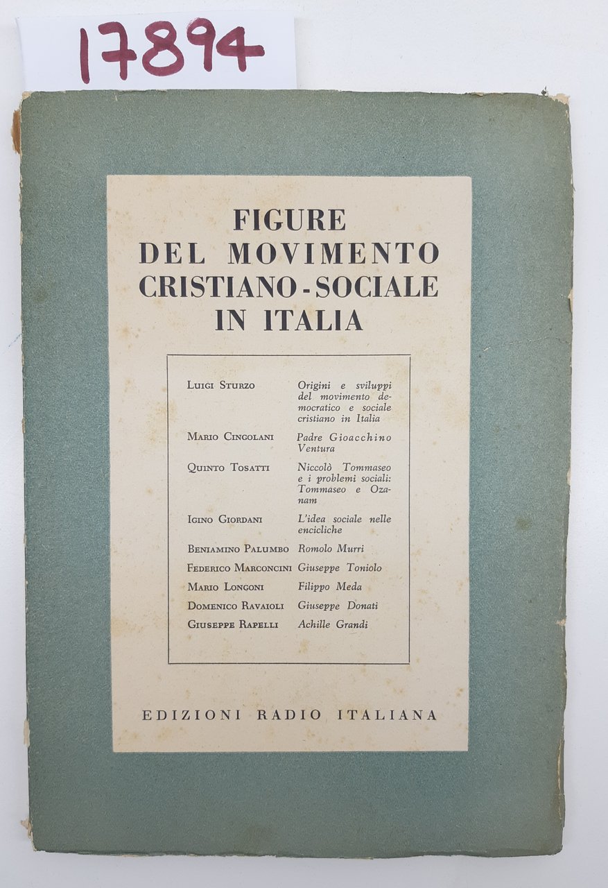 Figure del Movimento Cristiano-Sociale in Italia Edizioni Radio italiana 1952