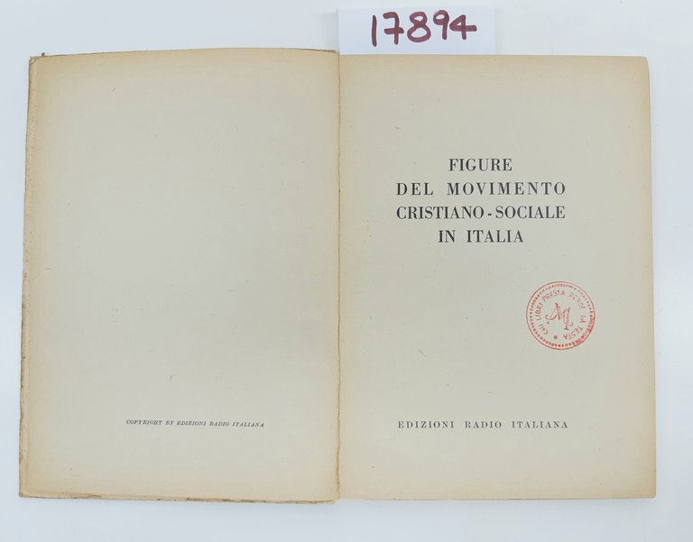 Figure del Movimento Cristiano-Sociale in Italia Edizioni Radio italiana 1952