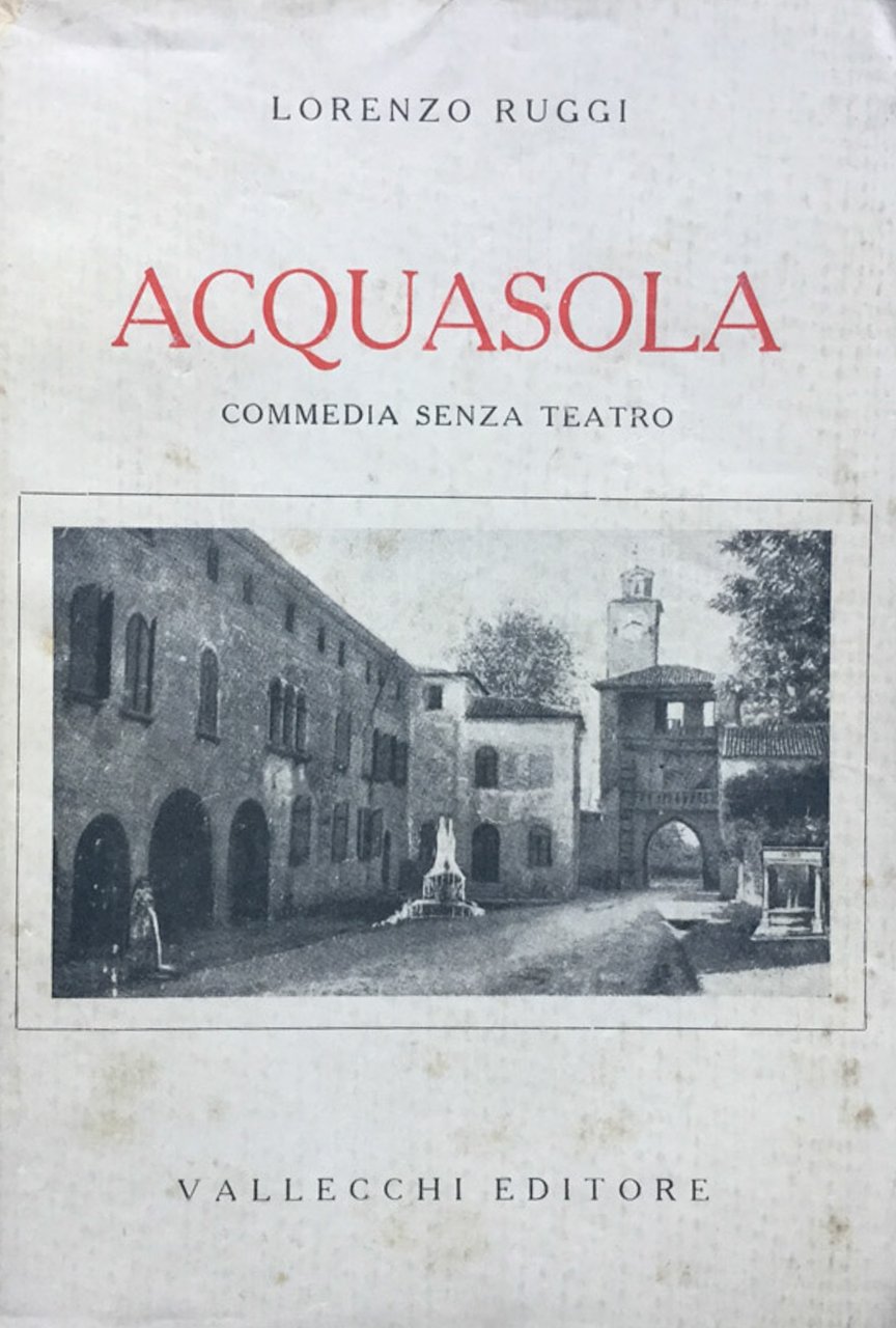 Acquasola. Commedia senza teatro.