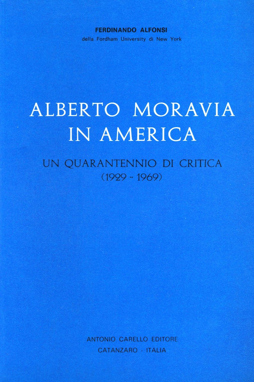 Alberto Moravia in America. Un quarantennio di critica (1929-1969)