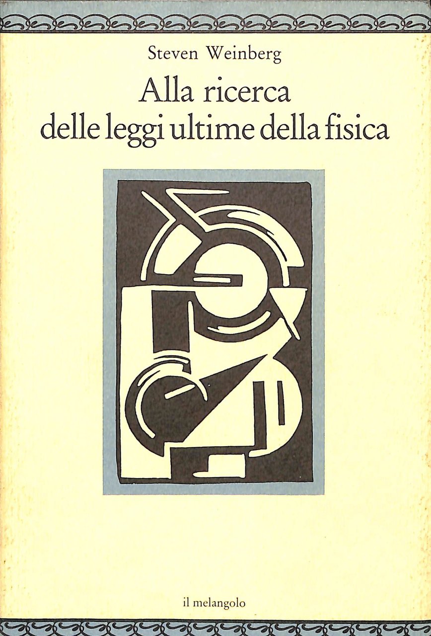 Alla ricerca delle leggi ultime della fisica