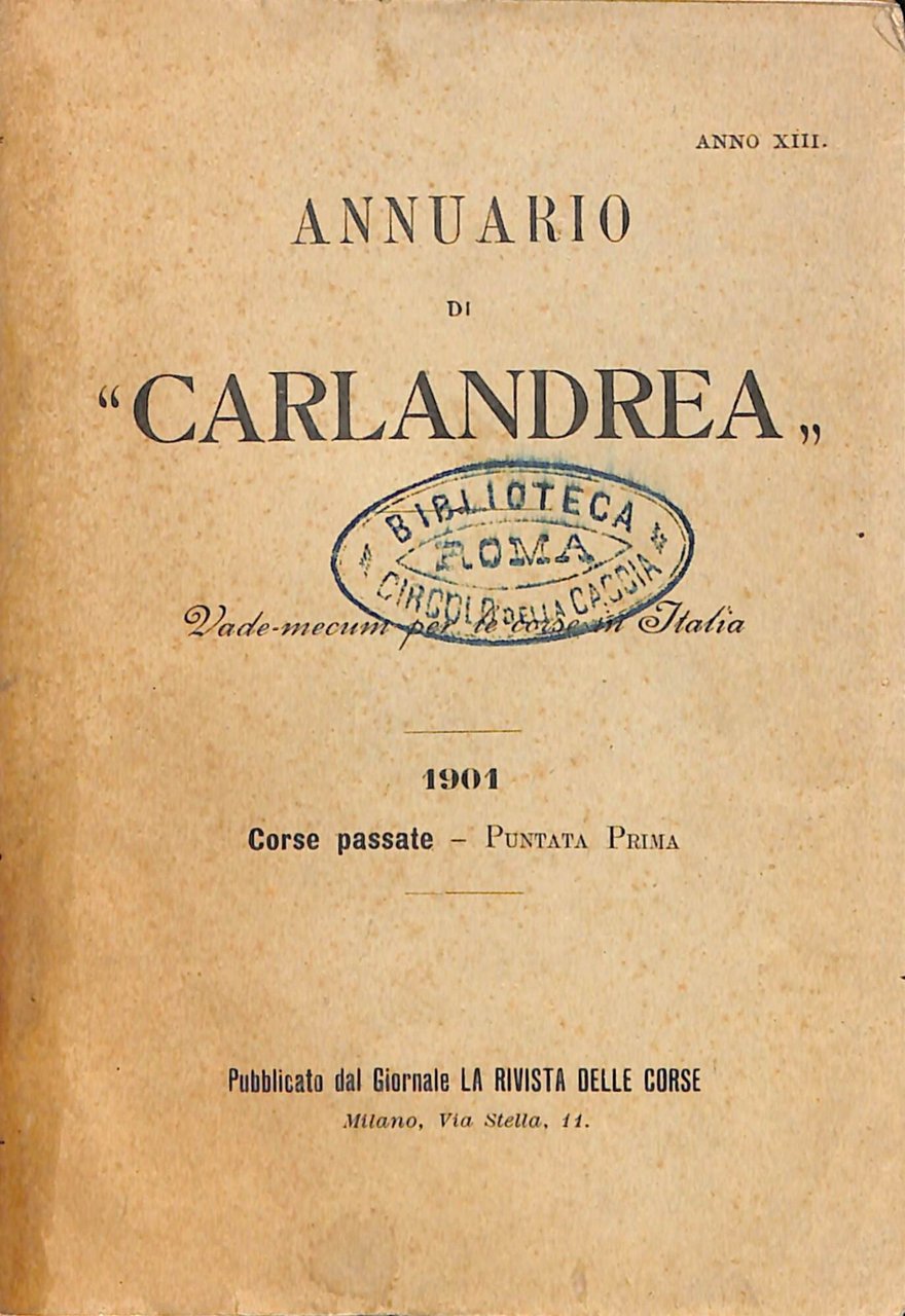 Annuario di carlandrea : Vade-mecum per le corse in Italia, …