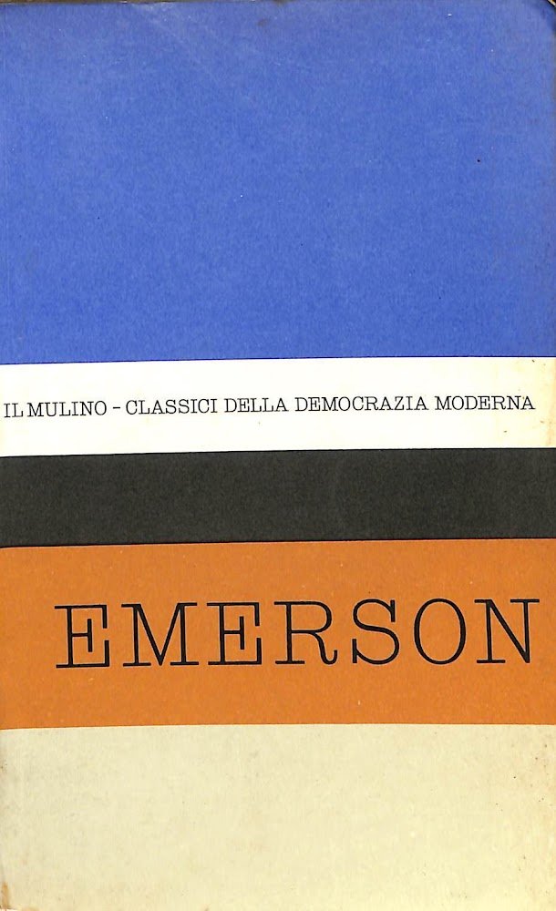 Antologia degli scritti politici di Ralph Waldo Emerson