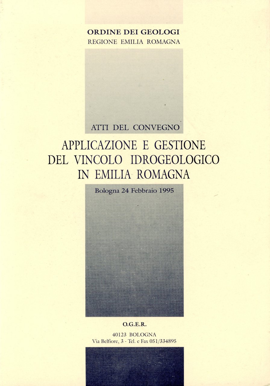 Applicazione e gestione del vincolo idrogeologico in Emilia Romagna. Atti …