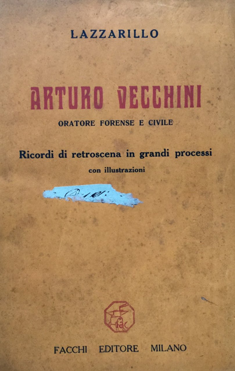 Arturo Vecchini oratore forense e civile