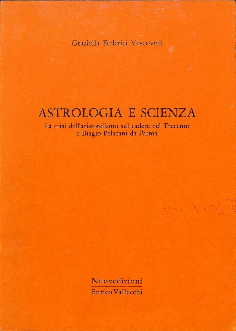Astrologia e scienza : la crisi dell'aristotelismo sul cadere del …