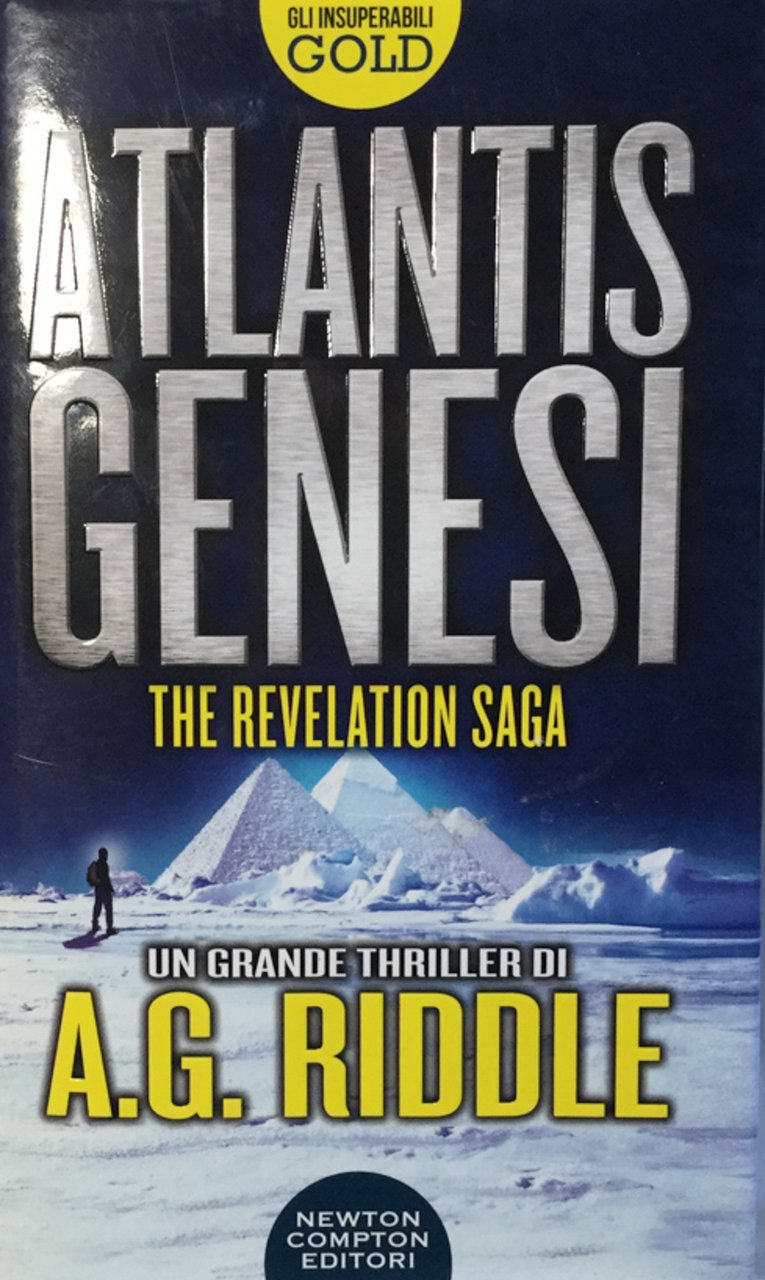 Atlantis Genesi. The revelation saga. Riddle Newtn Compton 2016