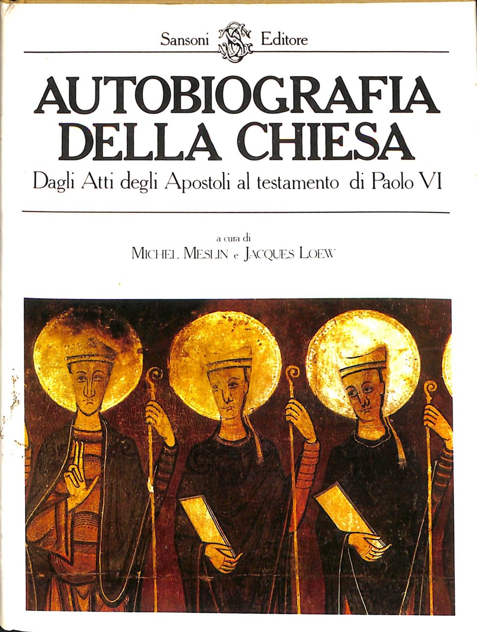 Autobiografia della Chiesa : dagli Atti degli Apostoli al testamento …