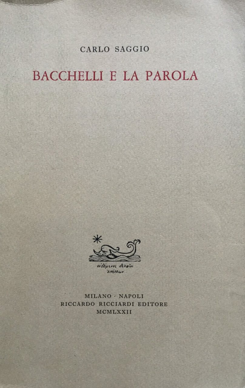 Bacchelli e la parola.