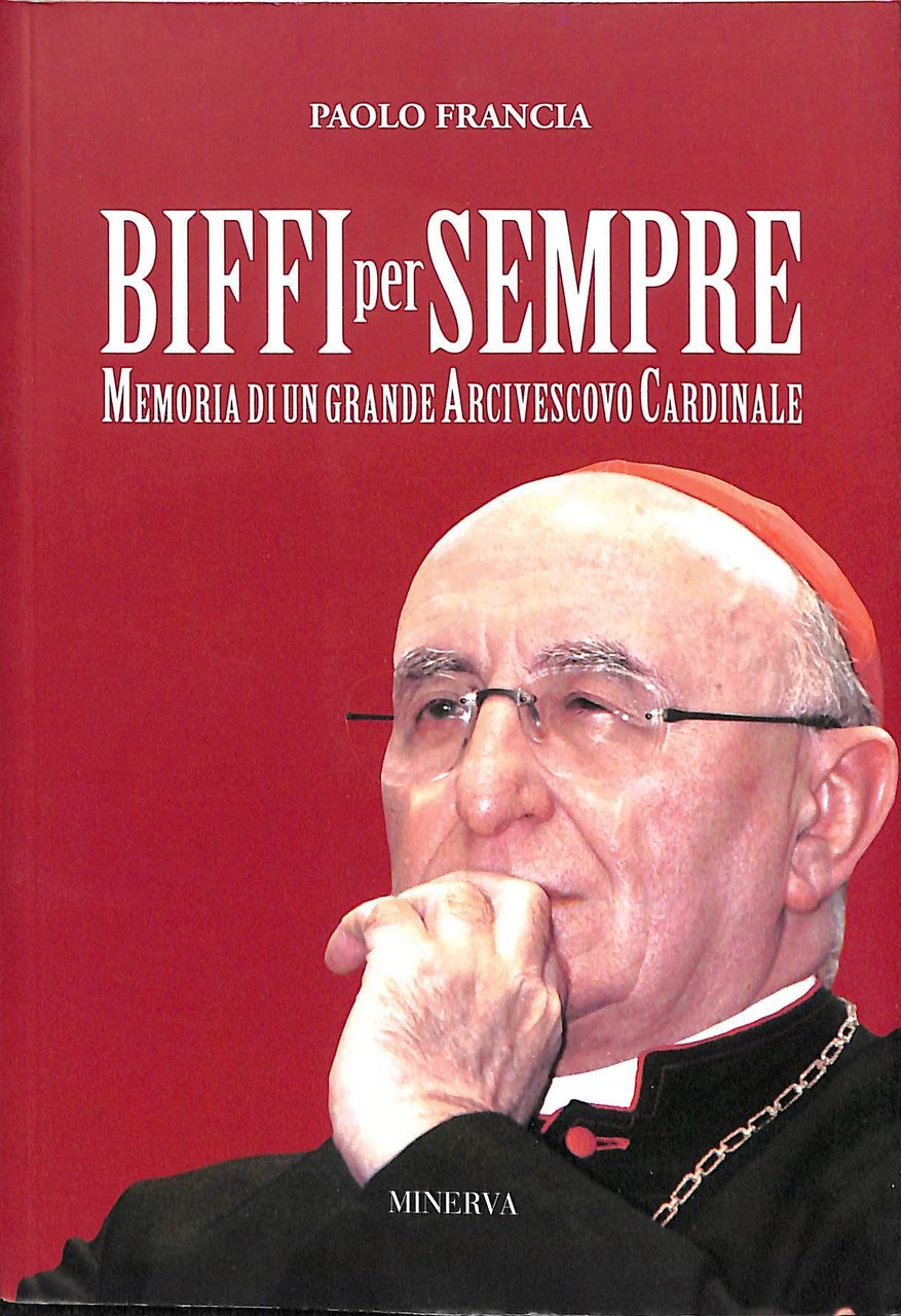 Biffi per sempre : memoria di un grande arcivescovo cardinale