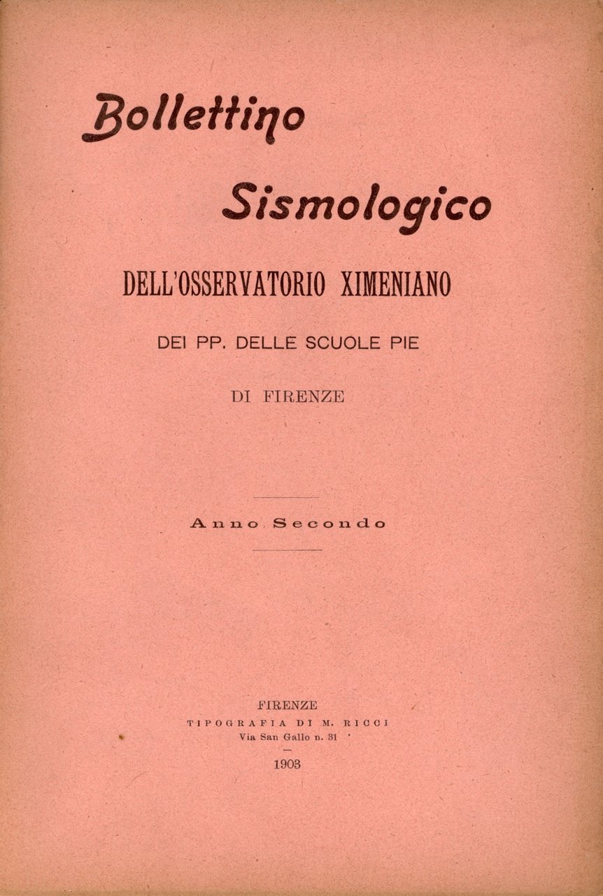 Bollettino sismologico dell'osservatorio Ximeniano dei PP. Delle Scuole Pie 1903