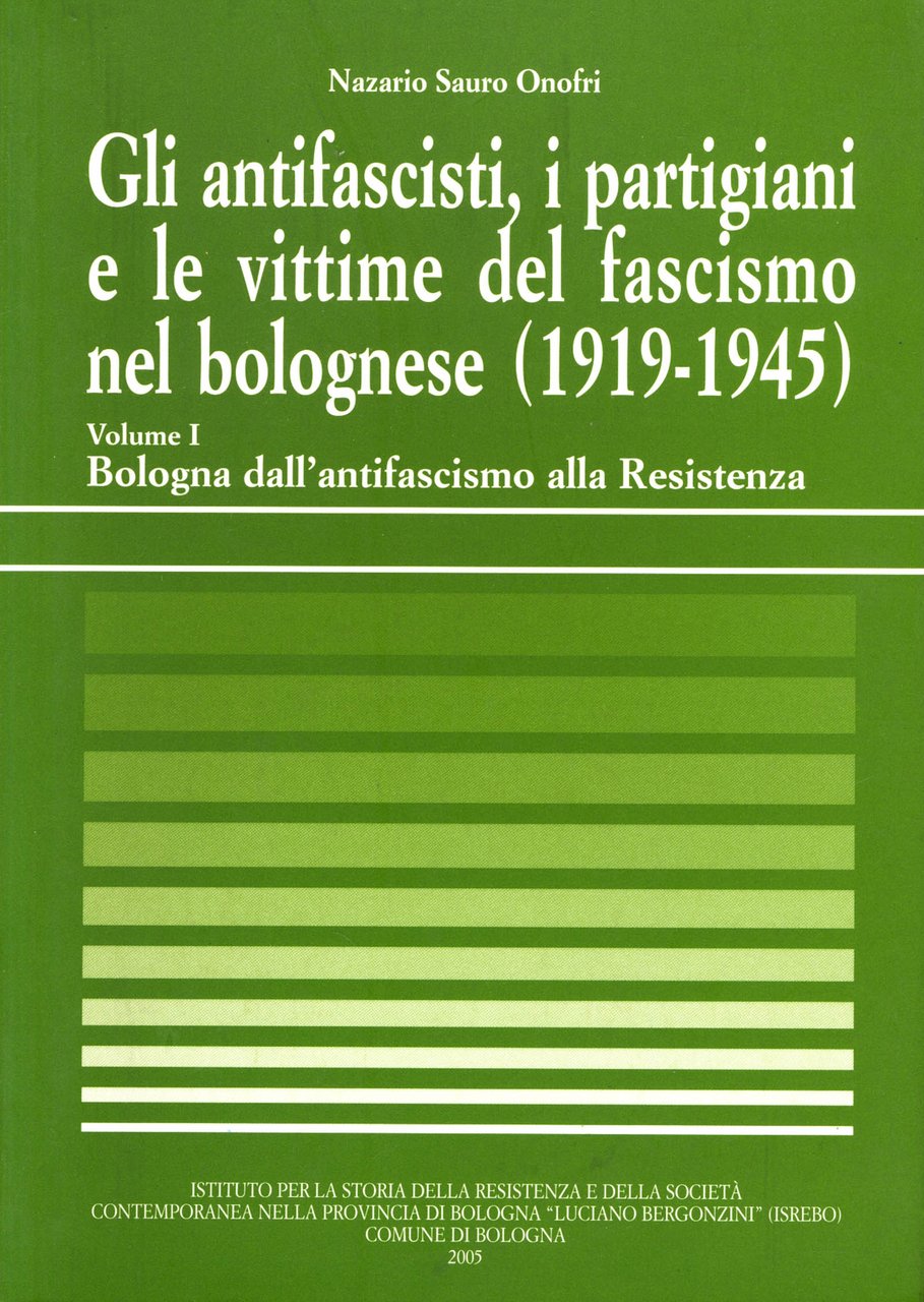 Bologna dall'Antifascismo alla Resistenza