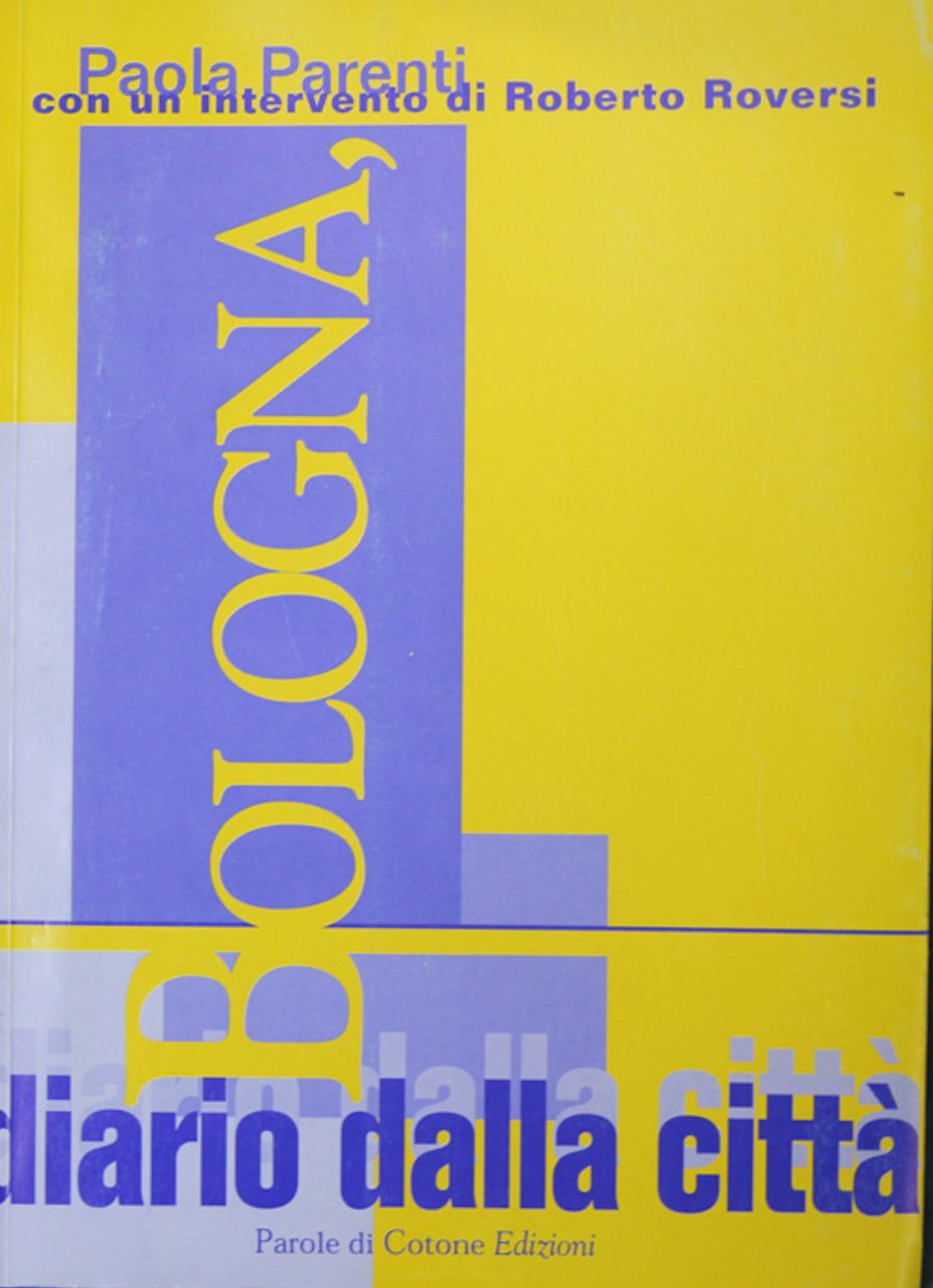 Bologna, diario dalla citta