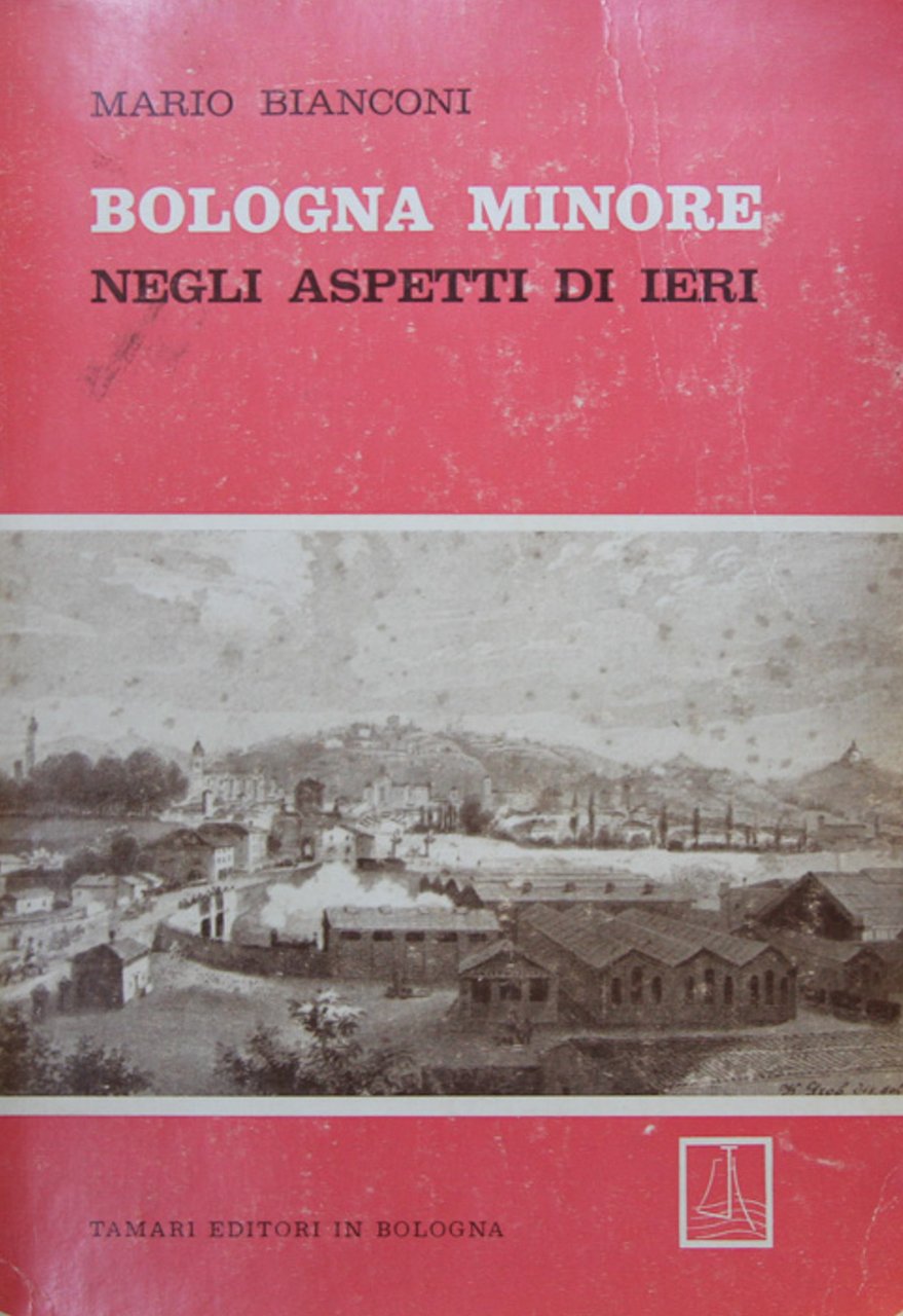 Bologna minore negli aspetti di ieri | Immagine principale