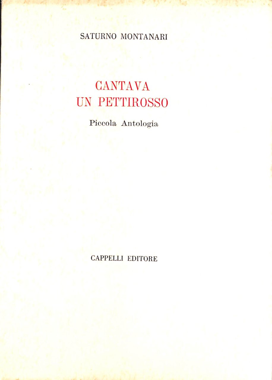 Cantava un pettirosso : piccola antologia