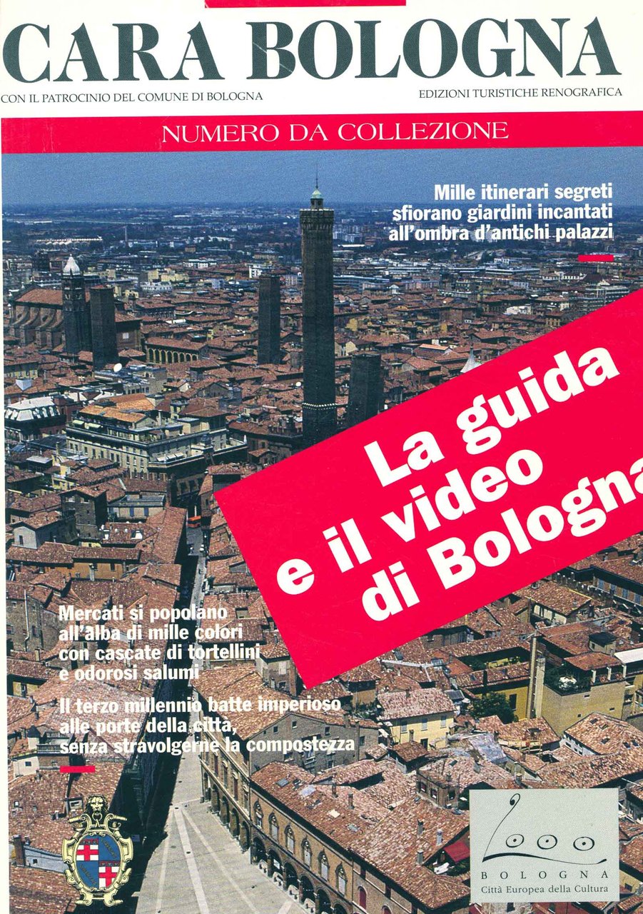 Cara Bologna � la guida e il video di Bologna …
