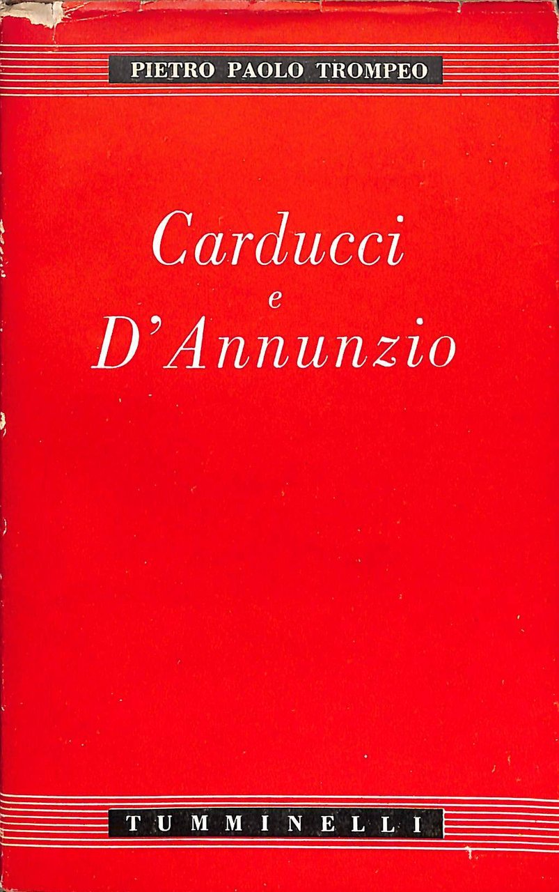 Carducci e D'Annunzio : saggi e postille