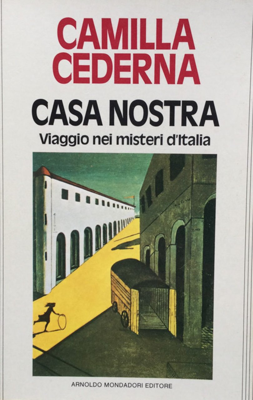 Casa nostra. Viaggio nei misteri d'Italia