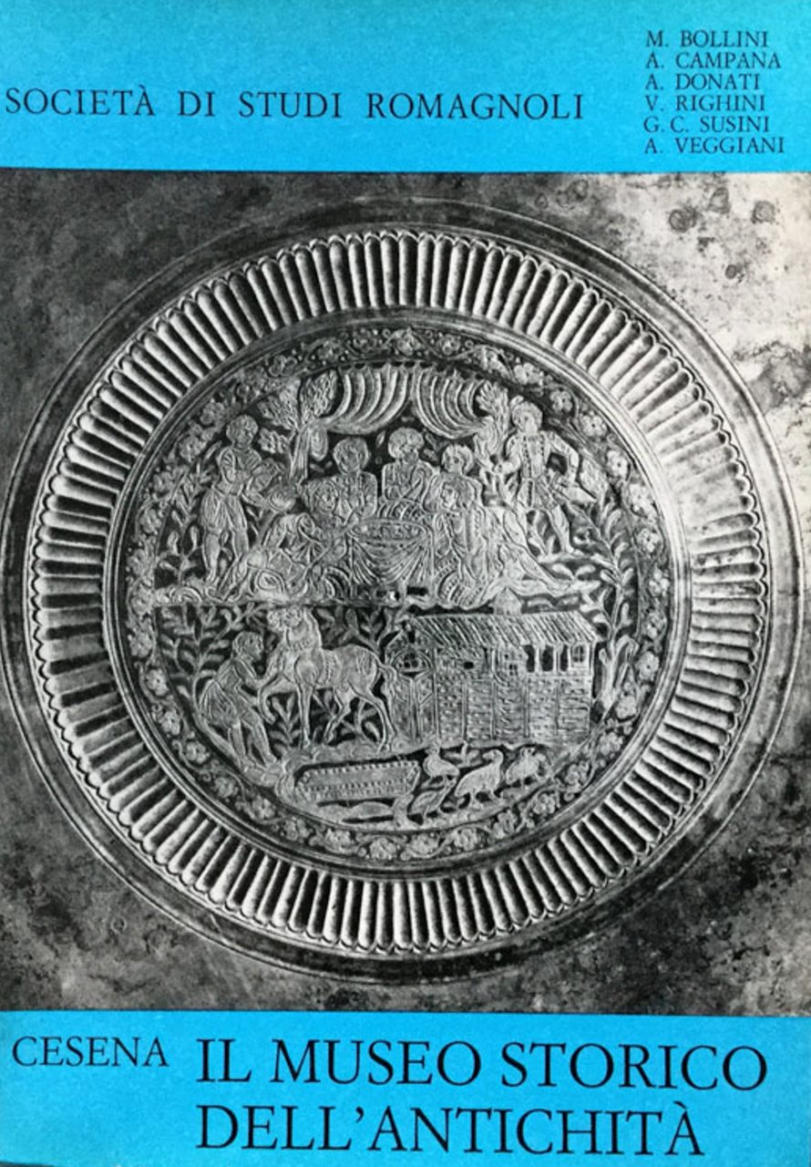 Cesena. Il Museo storico dell'antichita. La collezione archeologica della Cassa …