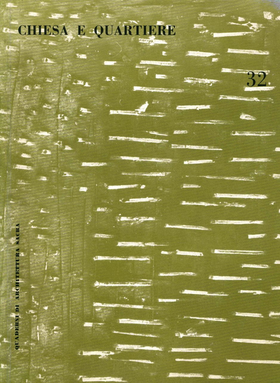 Chiesa e Quartiere n. 32 (1964)