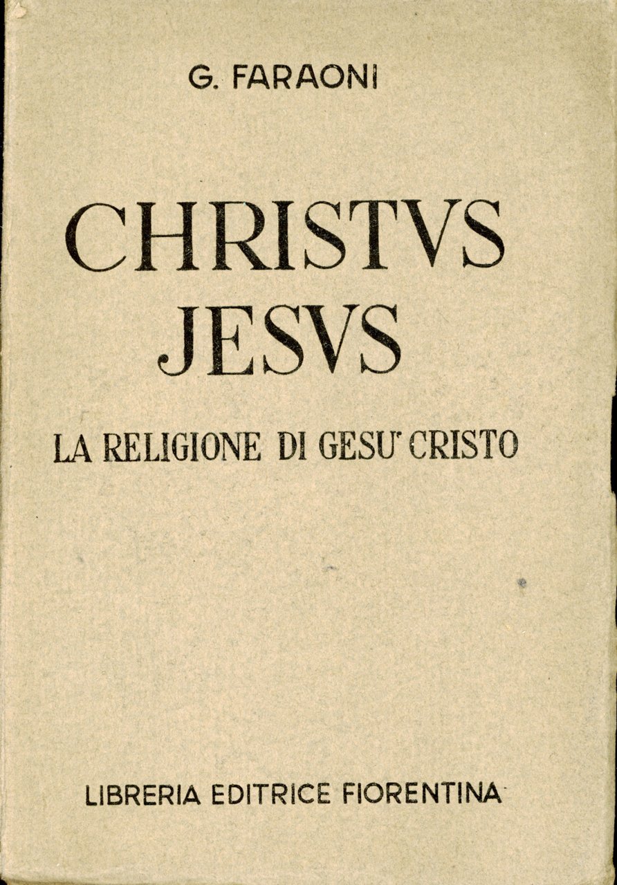 Christus Jesus. La religione di Gesù Cristo